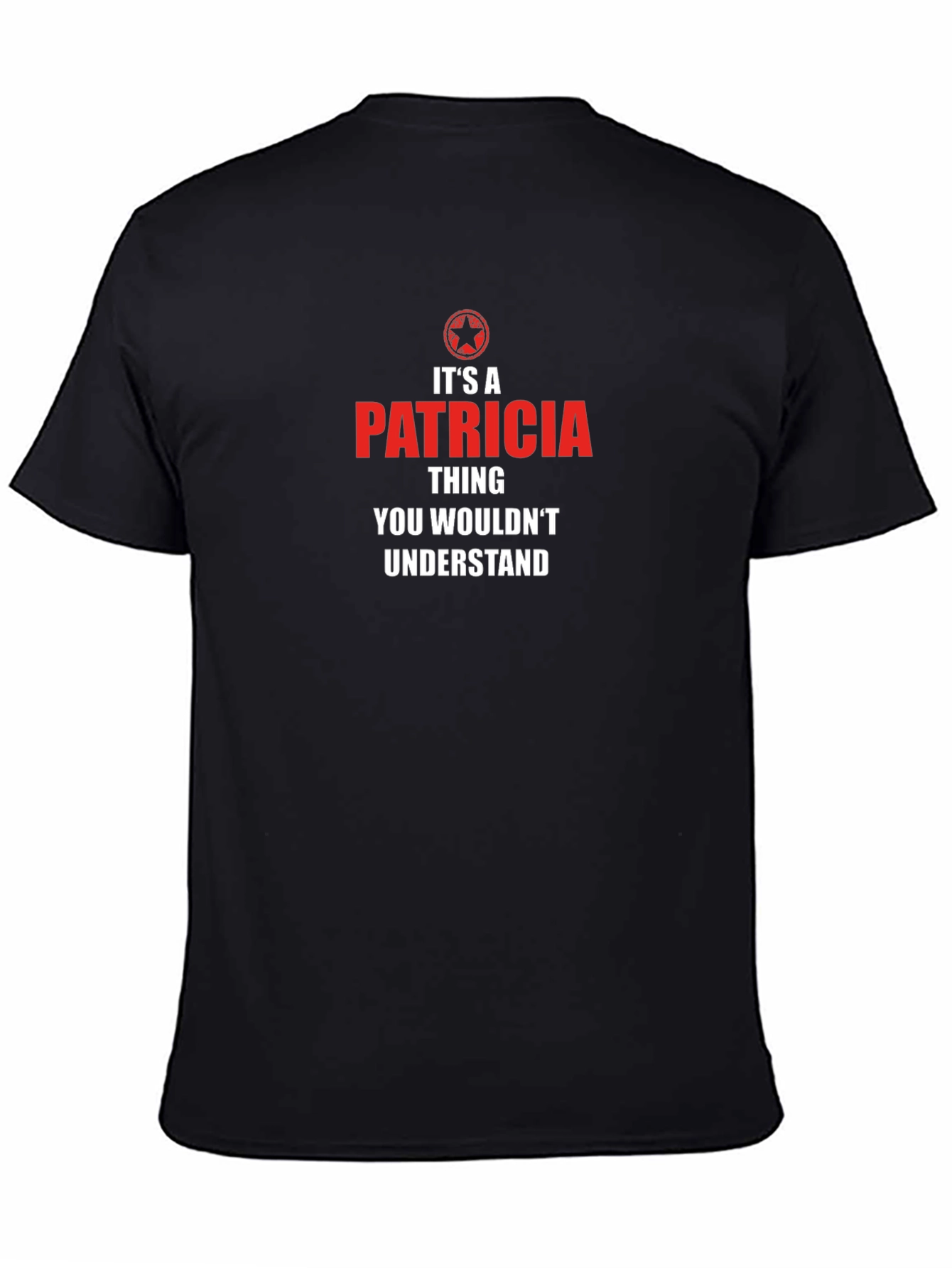 Its a Patricia Thing T-Shirt